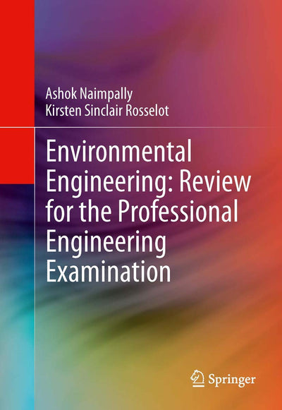 Environmental Engineering: Review for the Professional Engineering Examination