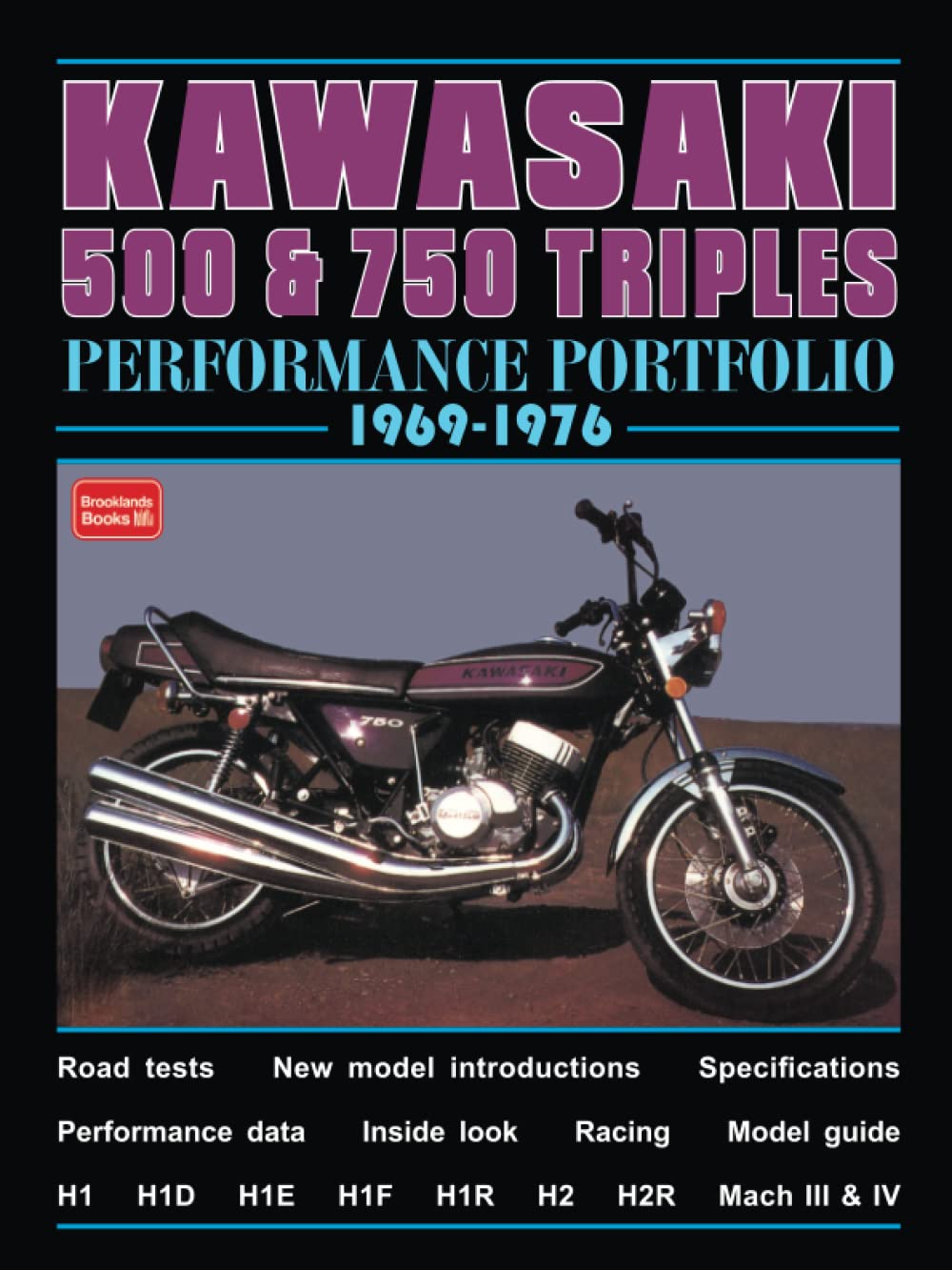 Kawasaki 500 & 750 Triples Performance Portfolio 1969-1976