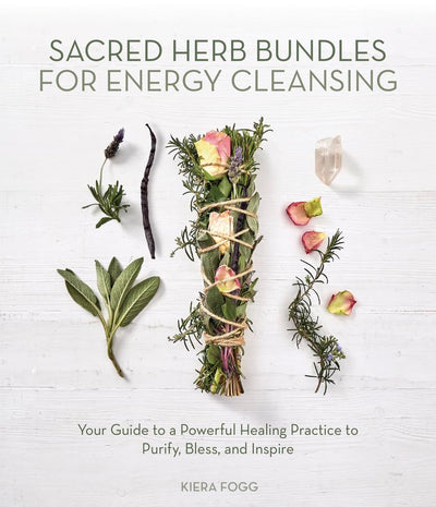 Sacred Herb Bundles for Energy Cleansing: Your Guide to a Po