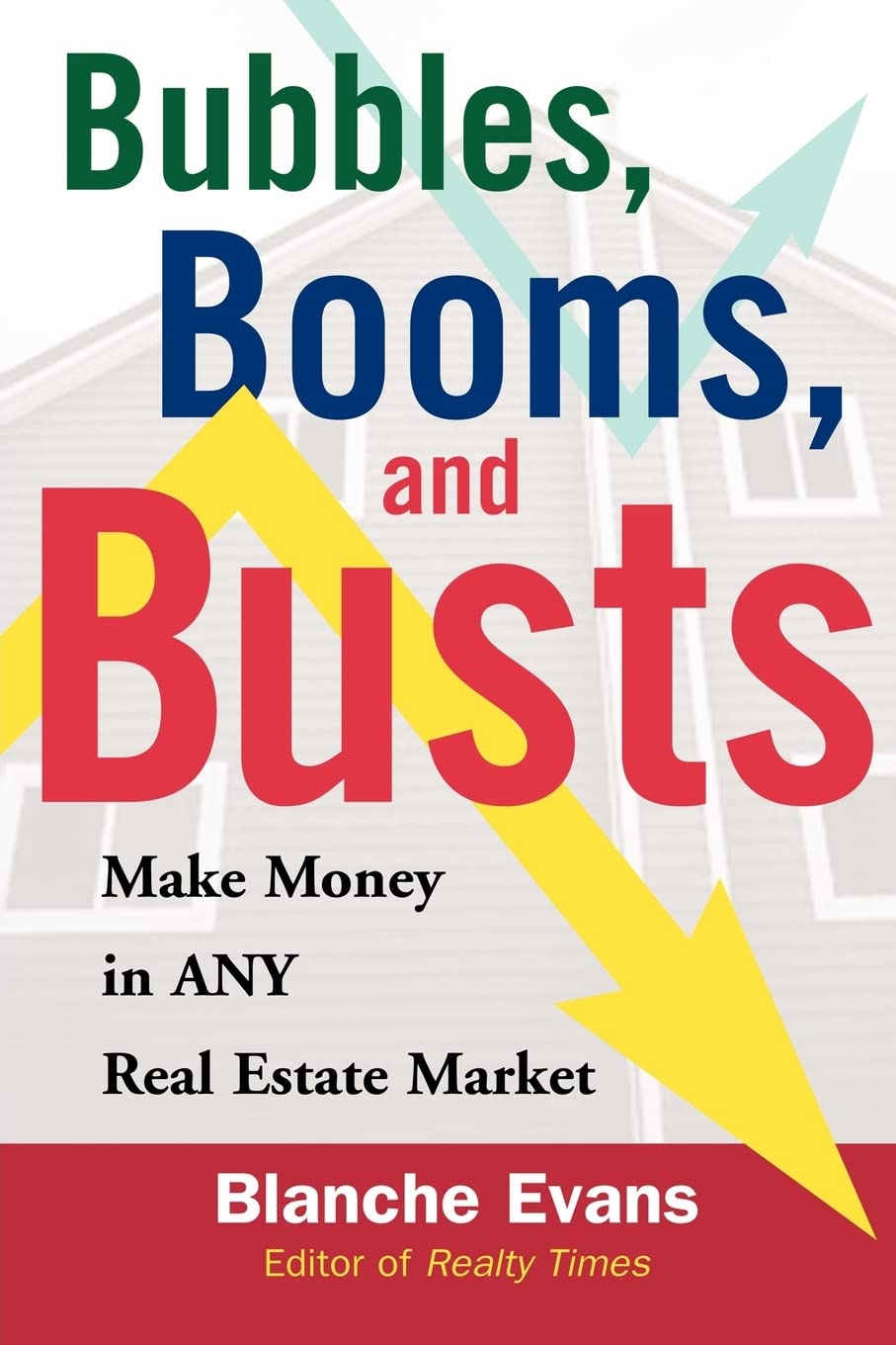 Bubbles, Booms, and Busts: What Every Homeowner Needs to Know to Porsper in Today's Housing Market