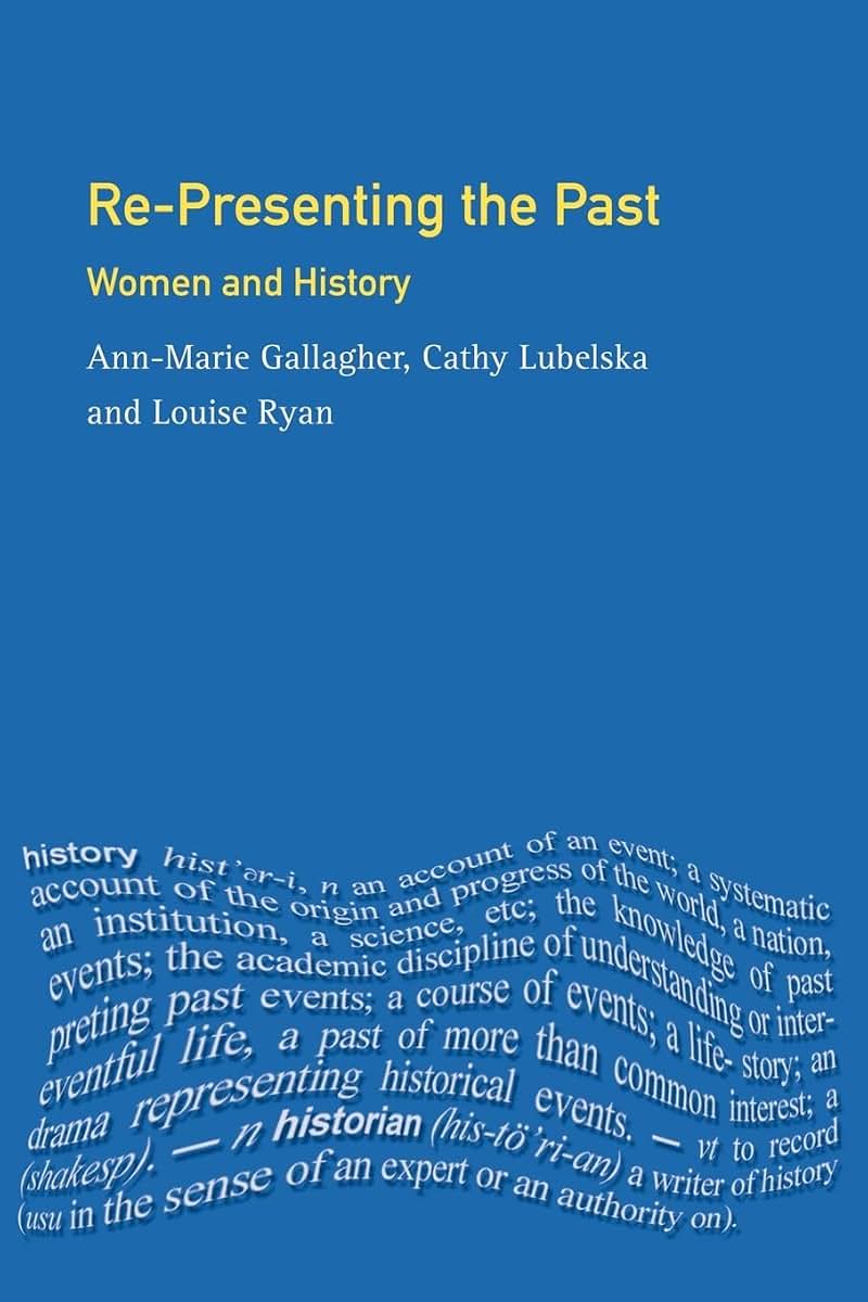 Re-presenting the Past: Women and History