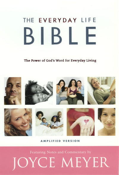 The Everyday Life Bible: The Power of God's Word for Everyday