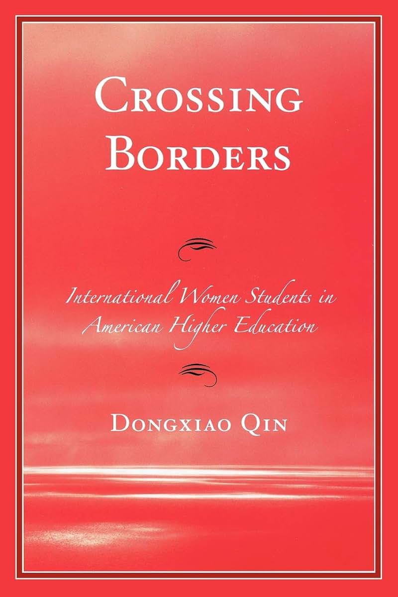 Crossing Borders: International Women Students in American Higher Education
