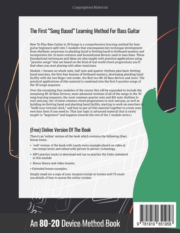 How To Play Bass Guitar In 50 Songs Module 1: An 80-20 Device Method Book For Beginners (How To Play Bass In 50 Songs - From Beginner To Intermediate)