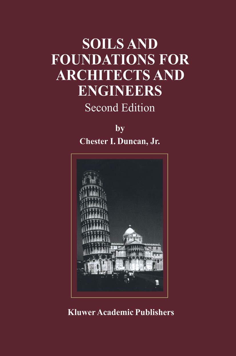 Soils and Foundations for Architects and Engineers (Kluwer International Series in)