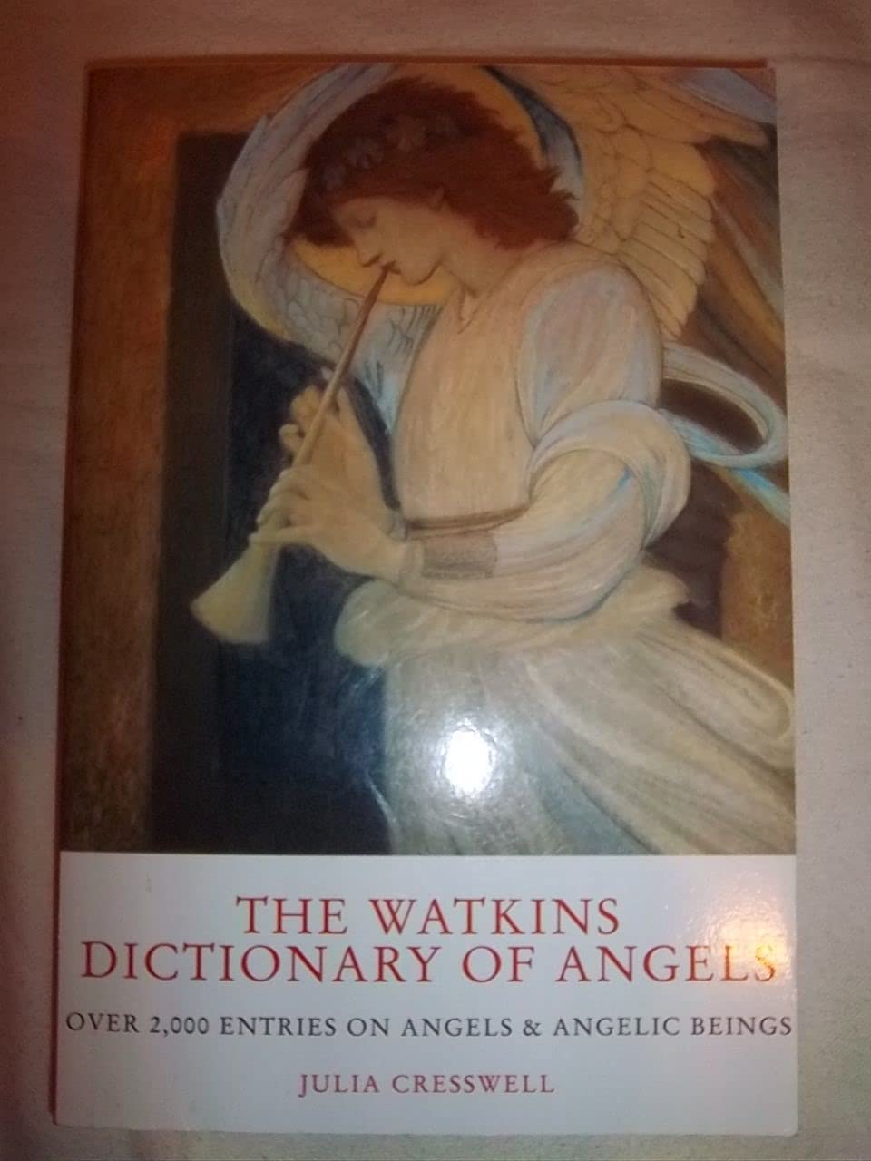 The Watkins Dictionary of Angels: Over 2,000 Entries on Angels & Angelic Beings