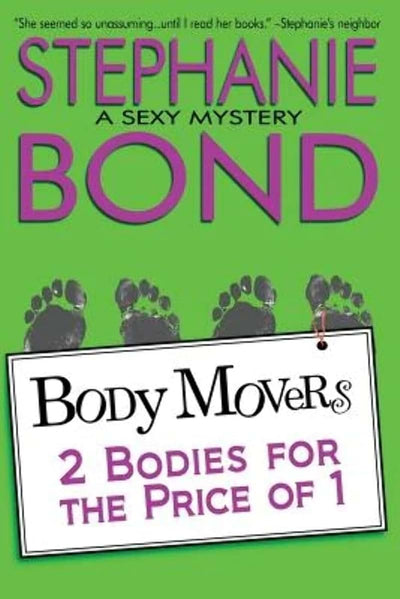 2 Bodies for the Price of 1 (Body Movers)