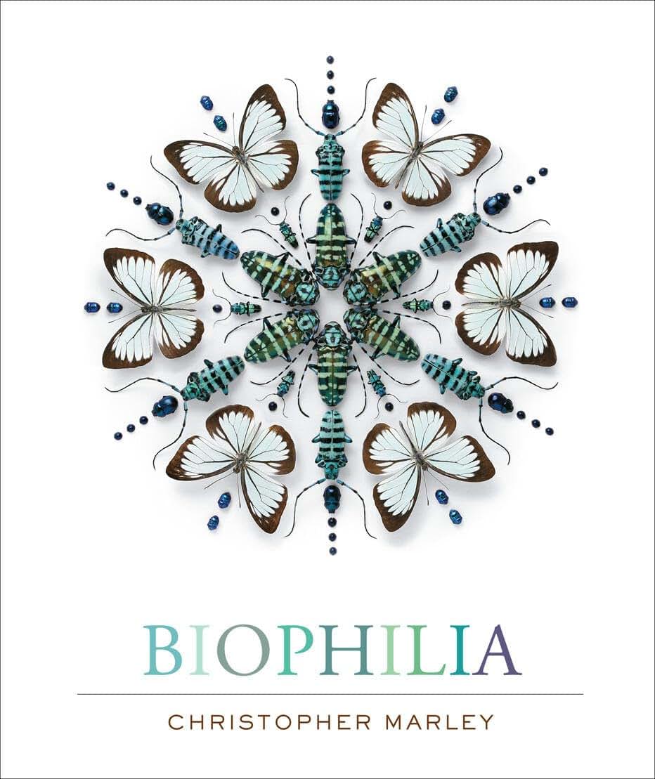 Biophilia: Christopher Marleys Art of Nature