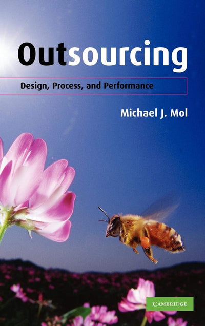 Outsourcing: Design, Process and Performance