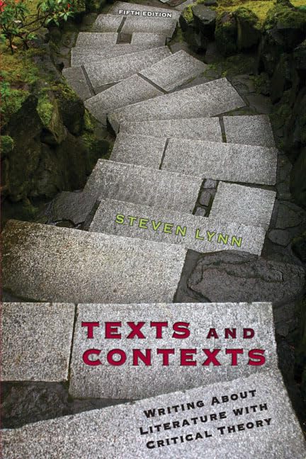 Texts and Contexts: Writing About Literature With Critical Theory