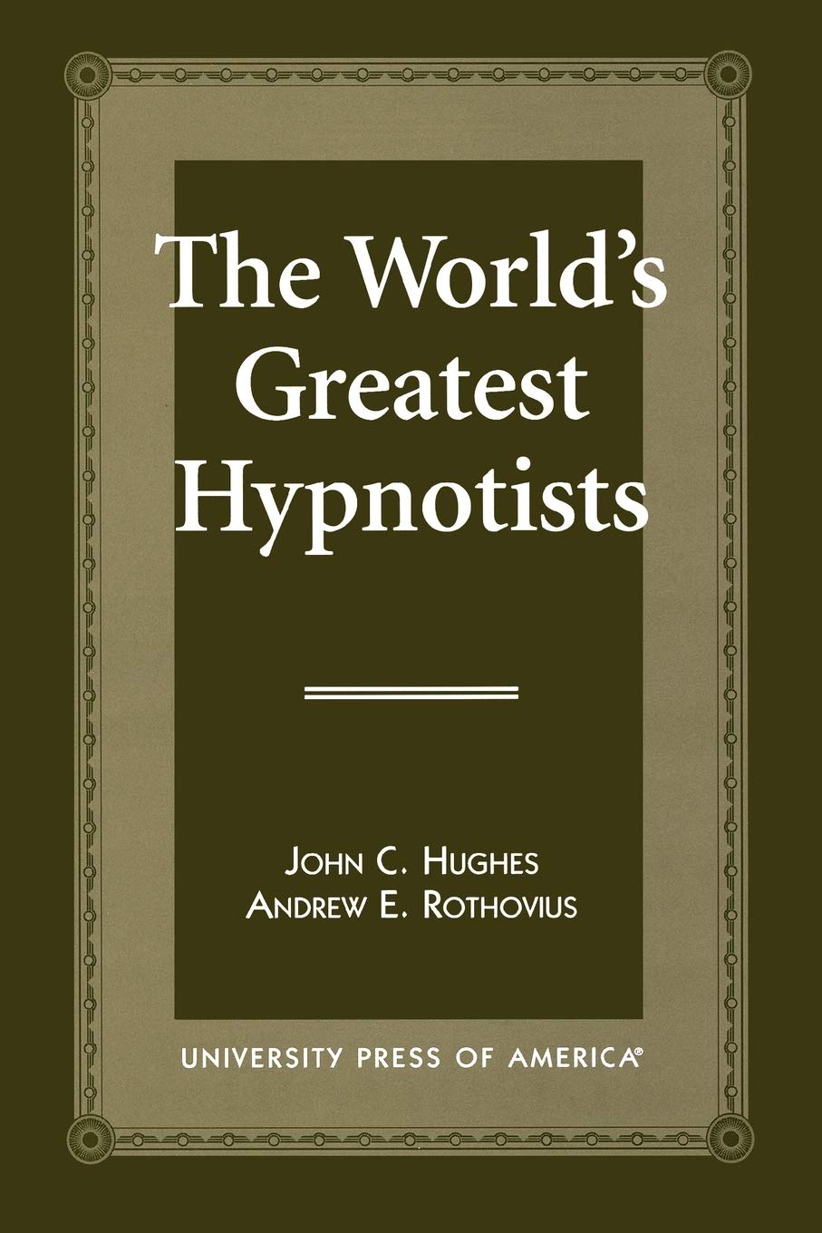 The World's Greatest Hypnotists (Defeated for President; 2)