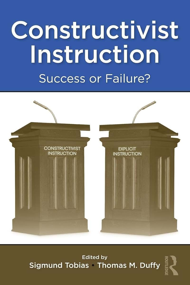Constructivist Instruction: Success or Failure?