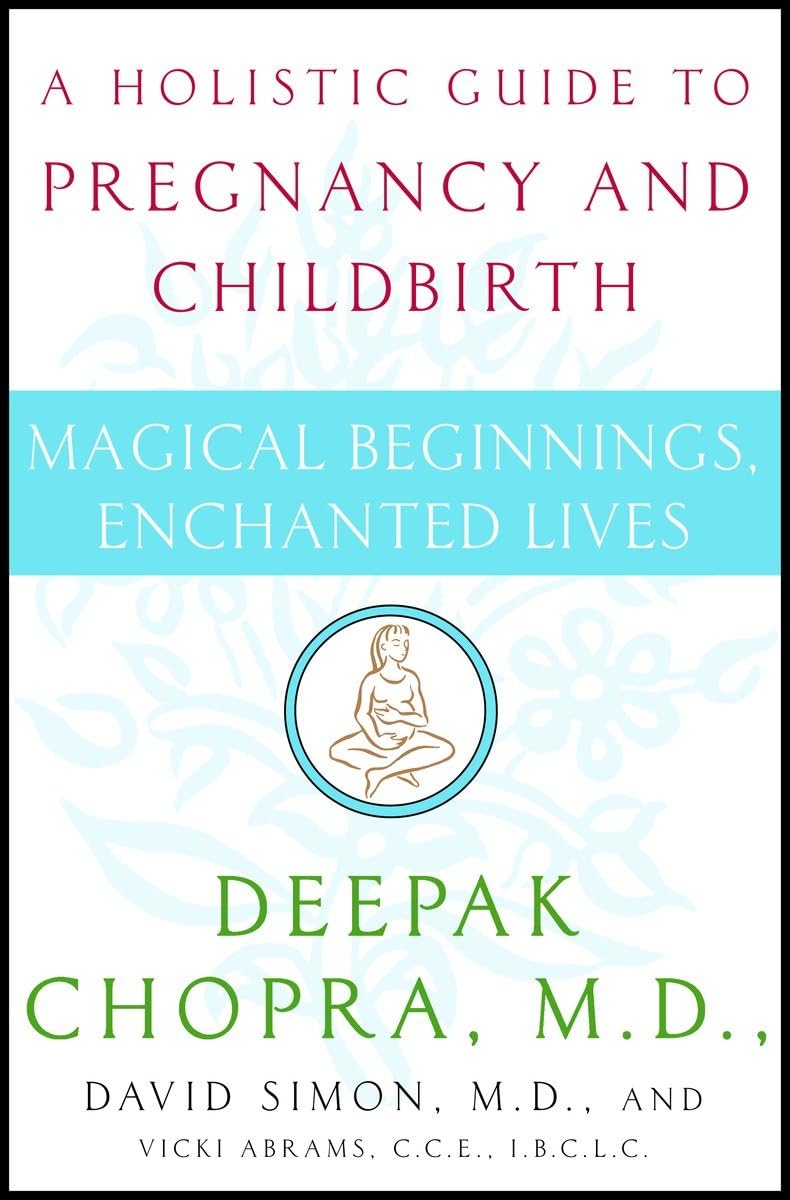 Magical Beginnings, Enchanted Lives: A Holistic Guide to Pregnancy and Childbirth