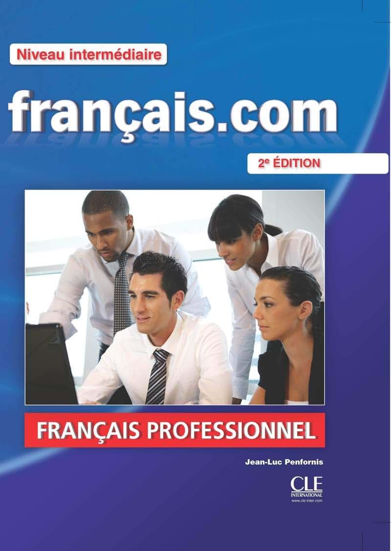 Francais.Com Nouvelle Edition: Livre De L'Eleve 2 & DVD-Rom (French Edition)