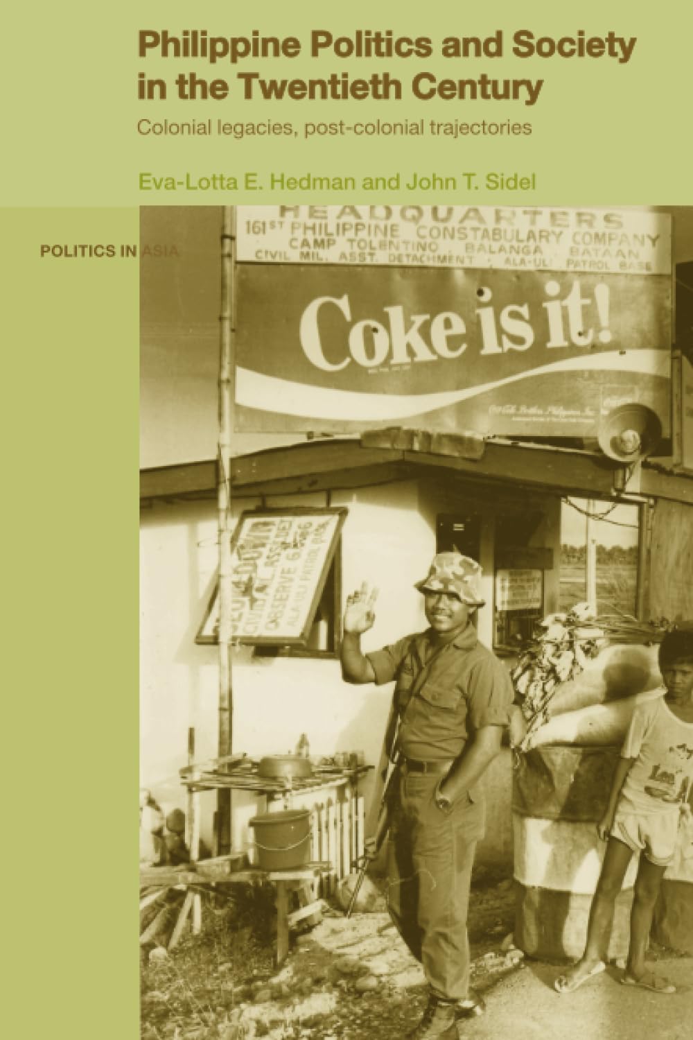 Philippine Politics and Society in the Twentieth Century (Politics in Asia)