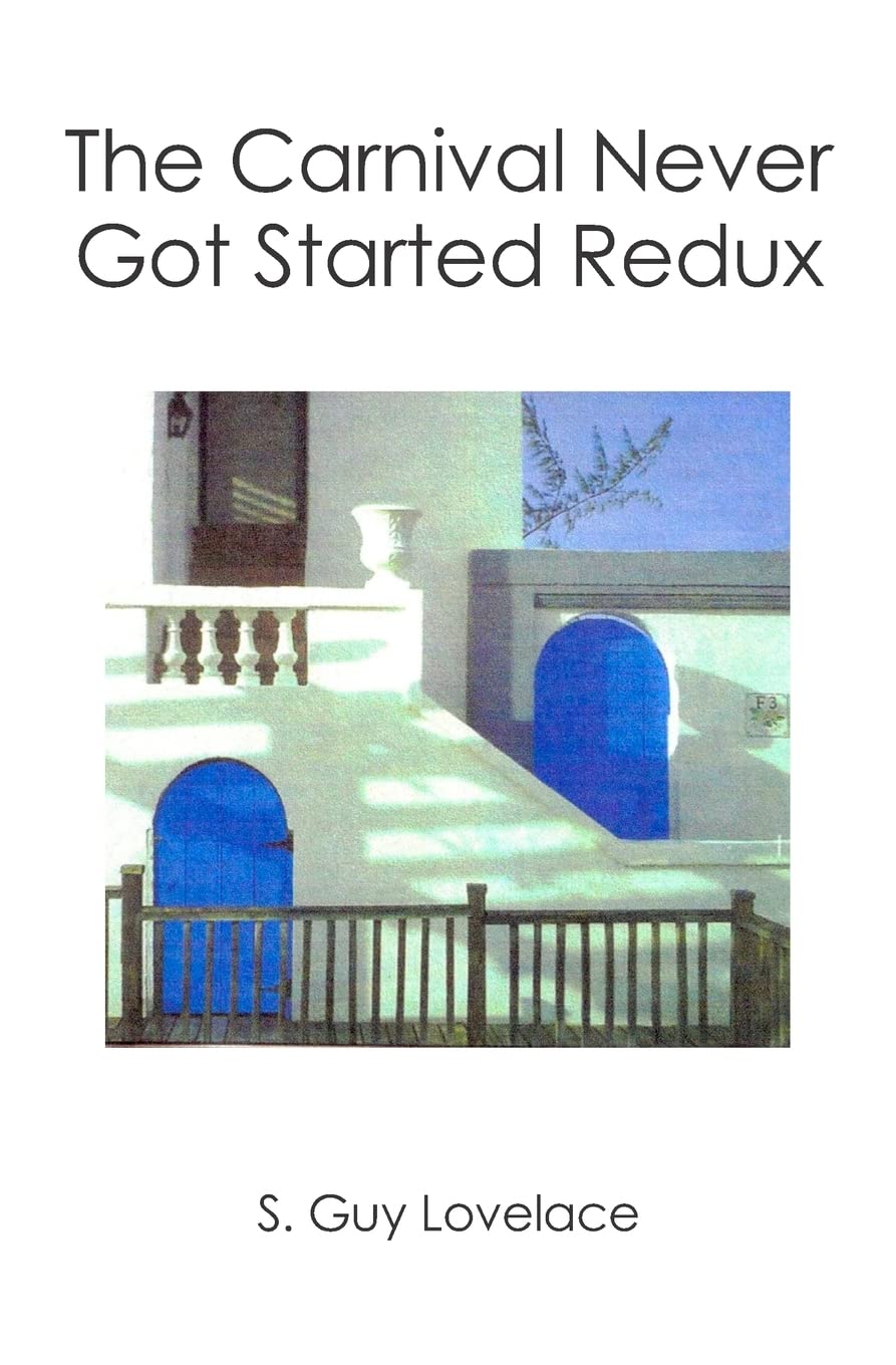 The Carnival Never Got Started Redux