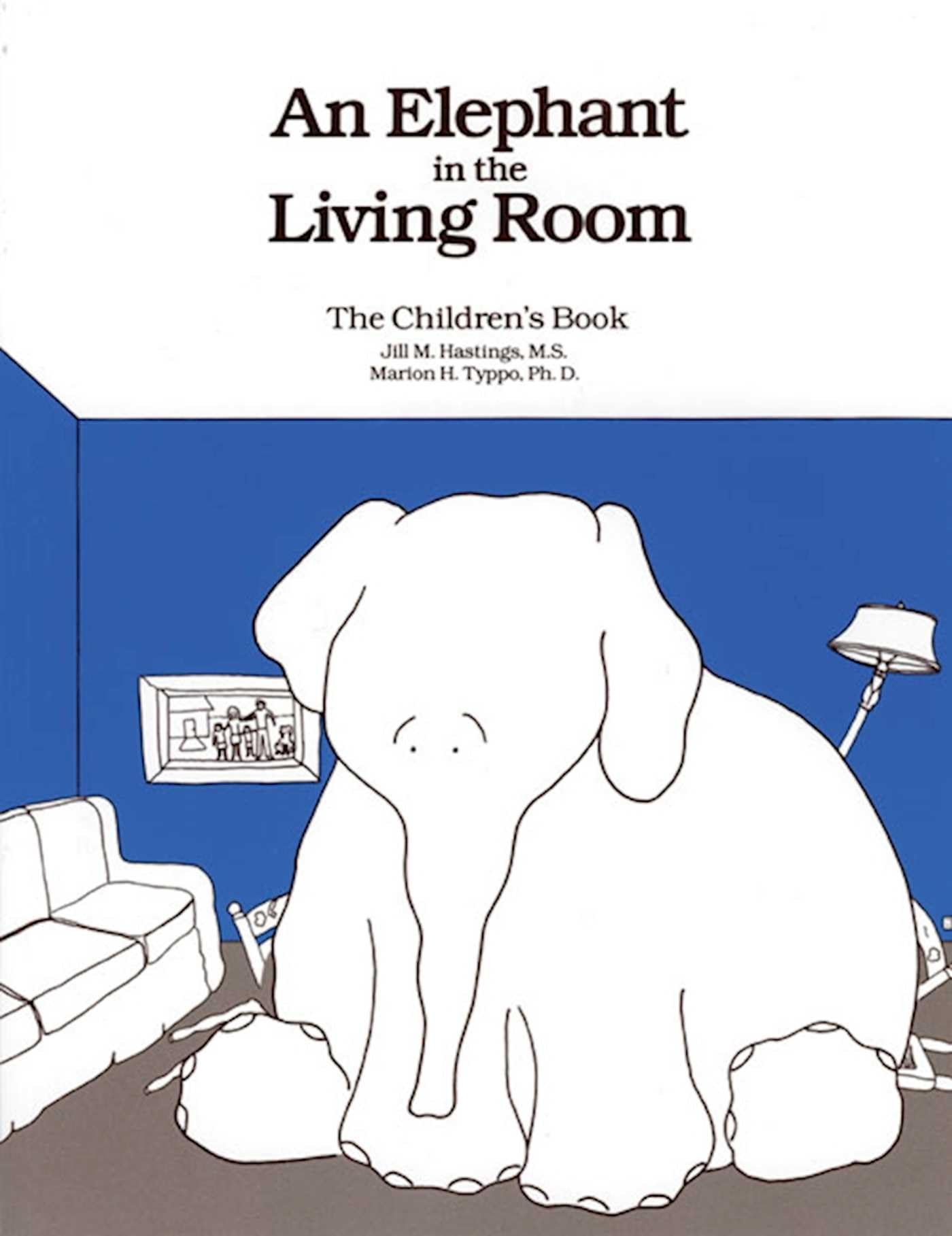 An Elephant In the Living Room The Children's Book