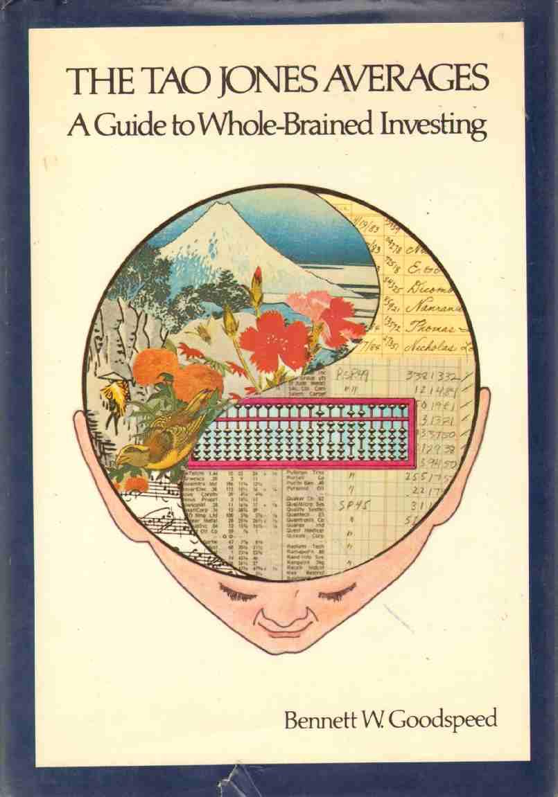 The Tao Jones Averages: A Guide to Whole-Brained Investing b