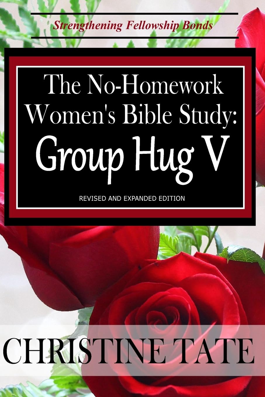 The No-Homework Women's Bible Study: Group Hug V