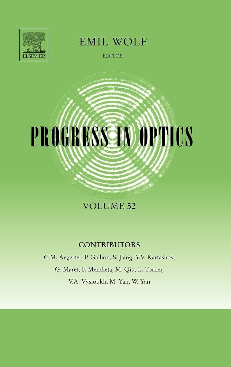 Progress in Optics, Vol. 52