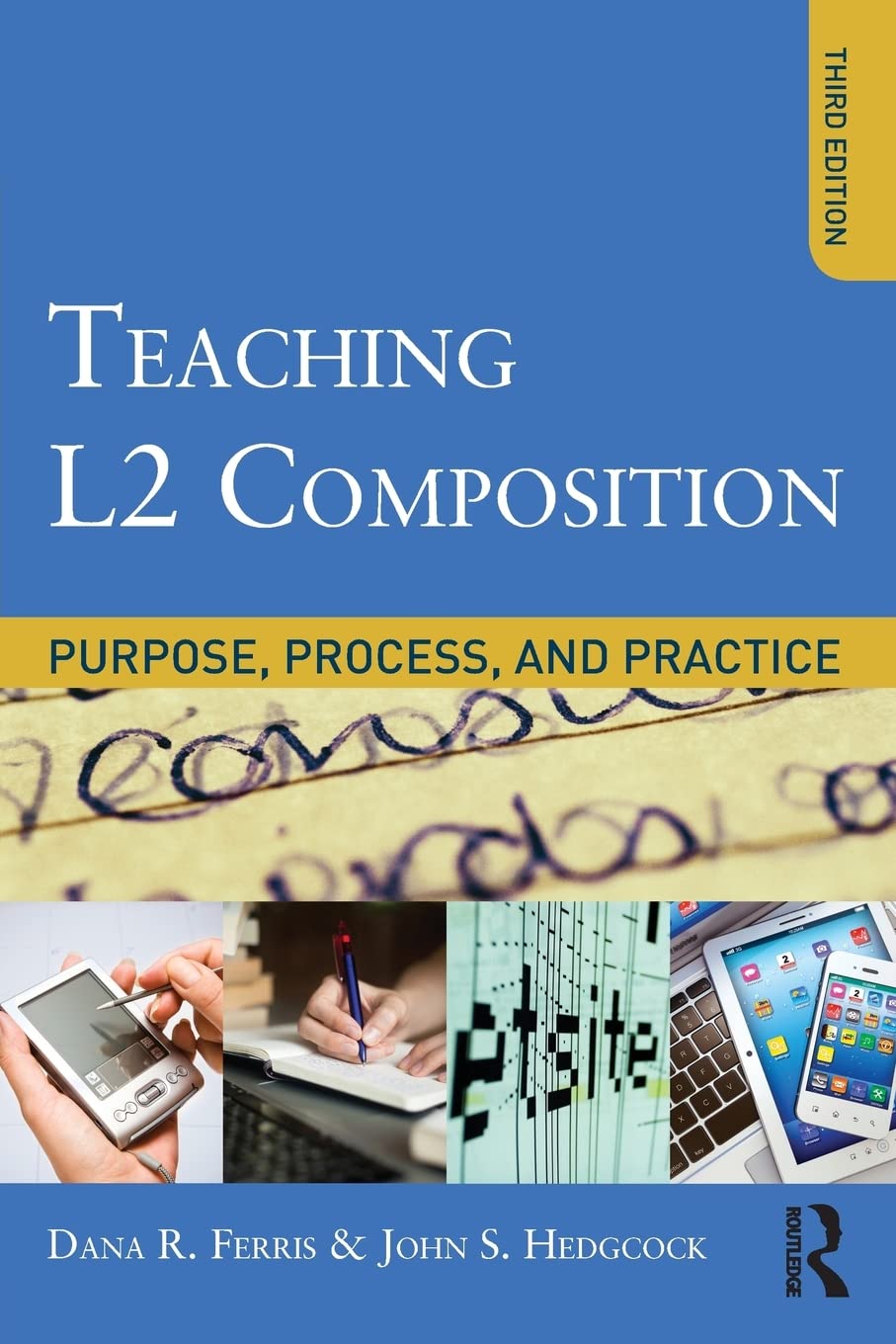 Teaching L2 Composition: Purpose, Process, and Practice by F