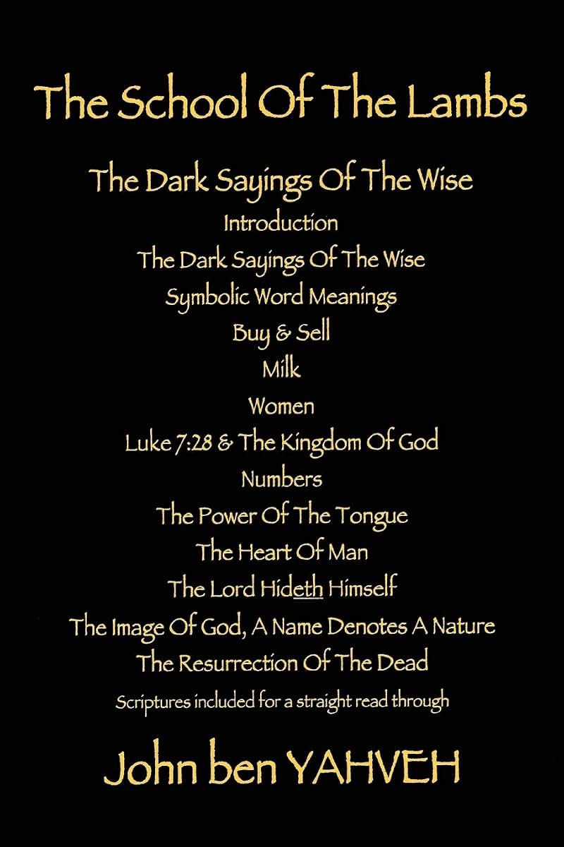 The School Of The Lambs: The Dark Sayings Of The Wise