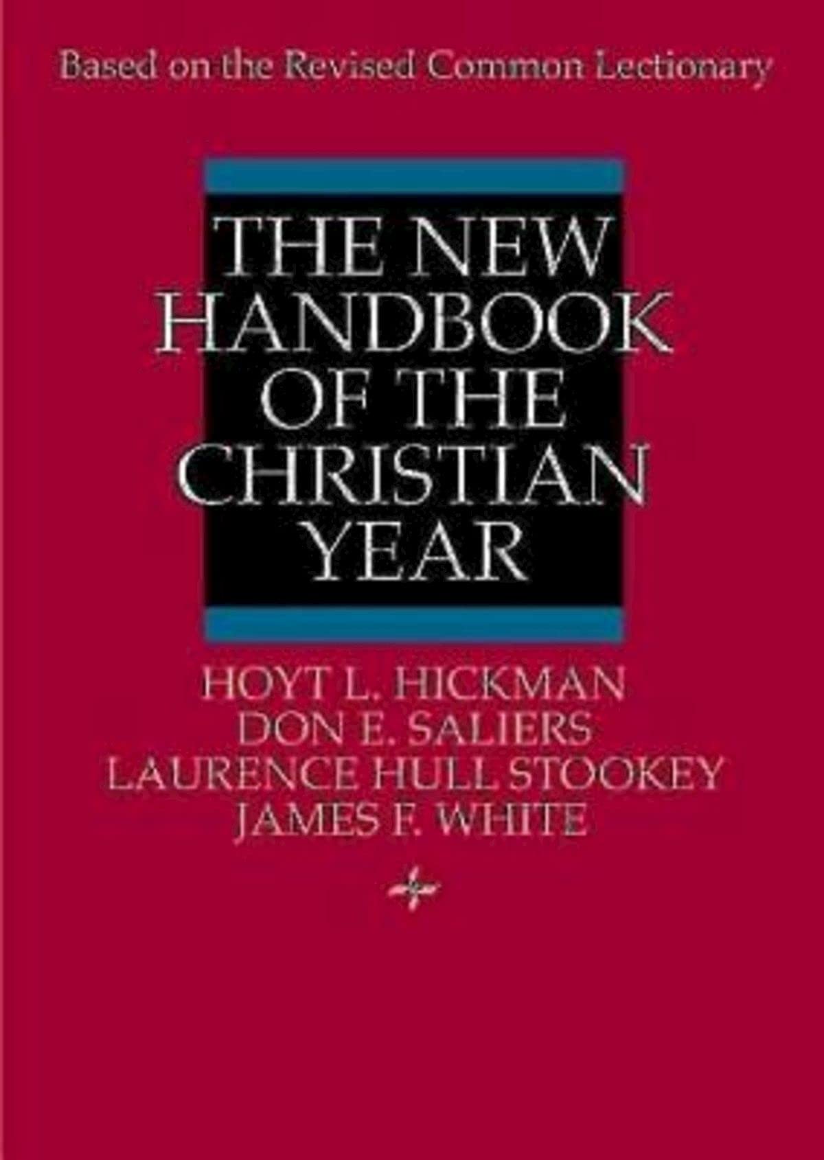 The New Handbook of the Christian Year: Based on the Revised