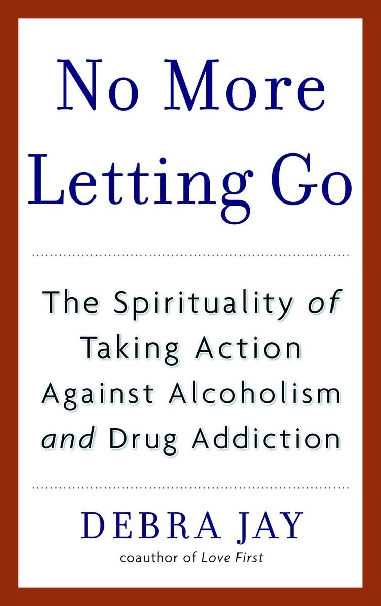 No More Letting Go: The Spirituality of Taking Action Agains