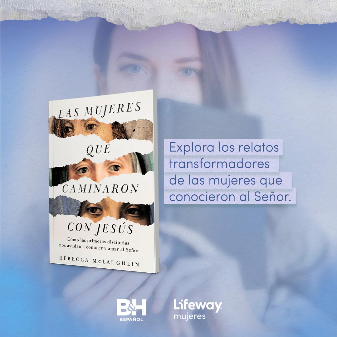 Las mujeres que caminaron con Jess (SPA Jesus through the eyes of women) (Spanish Edition)