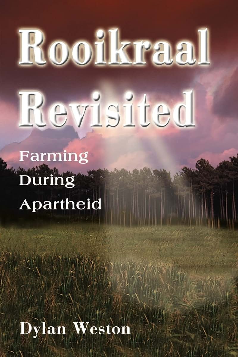 Rooikraal Revisited: Farming During Apartheid