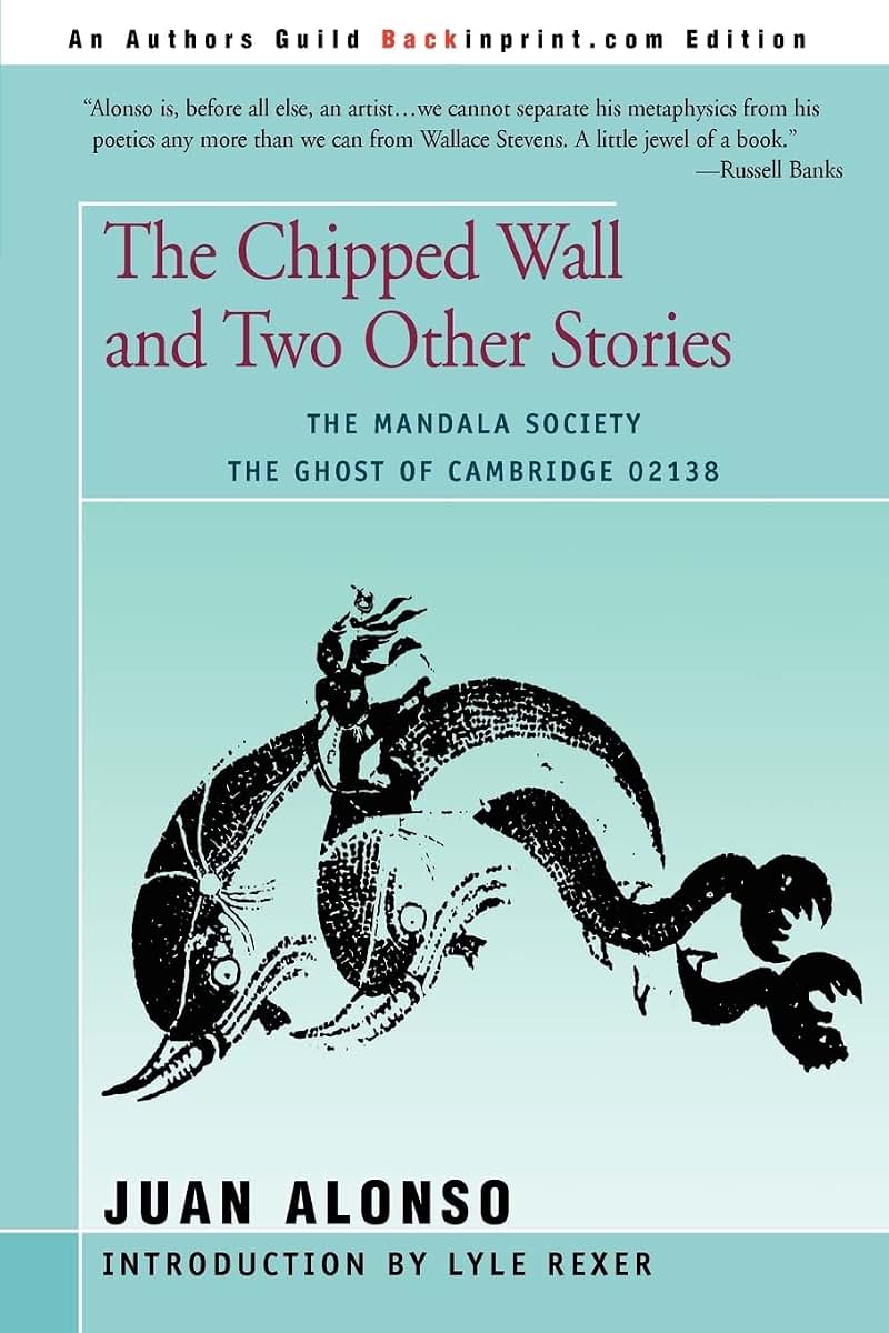 The Chipped Wall and Two Other Stories: The Mandala Society The Ghost of Cambridge 02138
