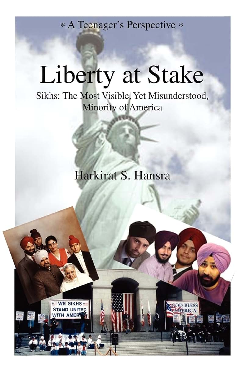Liberty at Stake: Sikhs: The Most Visible, Yet Misunderstood, Minority of America