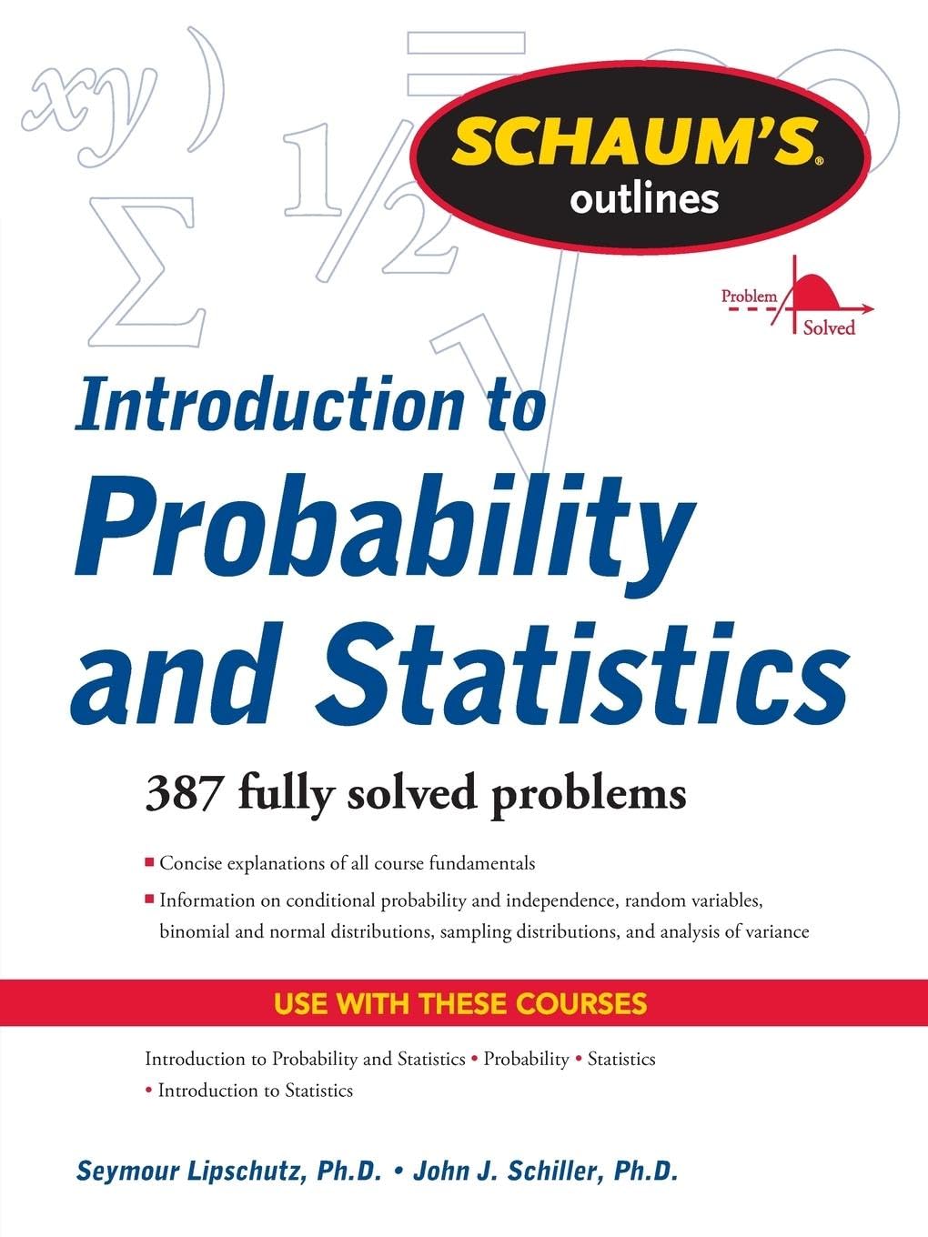 Schaum's Outline of Introduction to Probability and Statistics