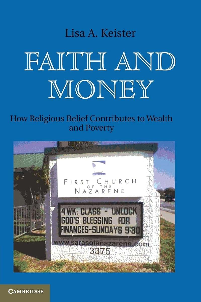 Faith and Money: How Religion Contributes to Wealth and Poverty