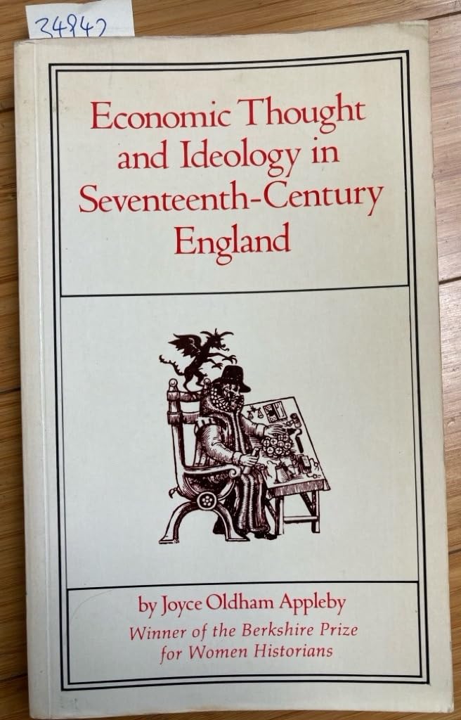 Economic Thought and Ideology in Seventeenth-Century England