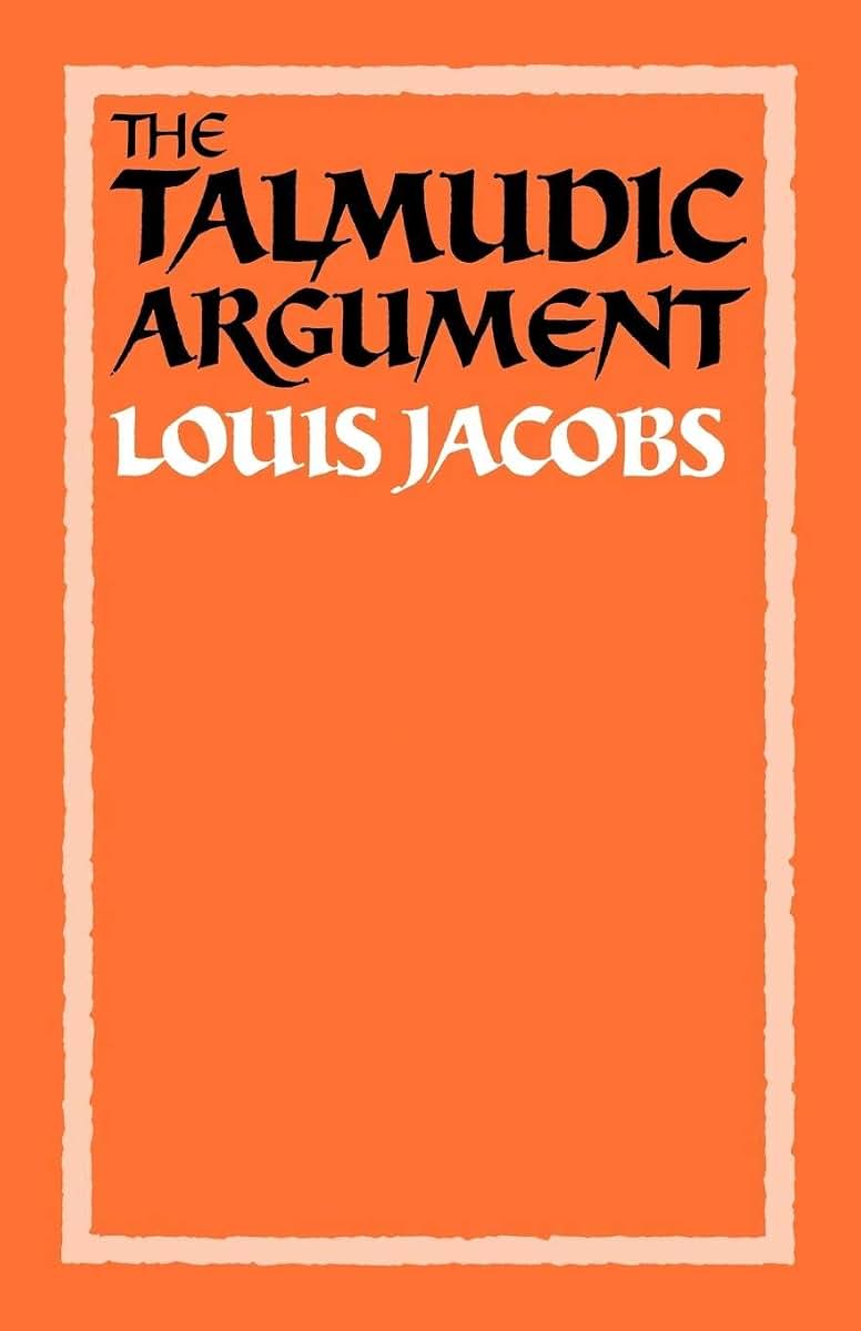 The Talmudic Argument: A Study in Talmudic Reasoning and Methodology
