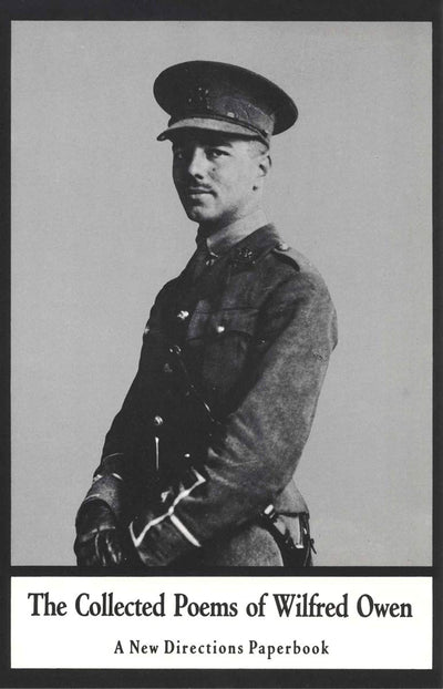 The Collected Poems of Wilfred Owen (New Directions Book)