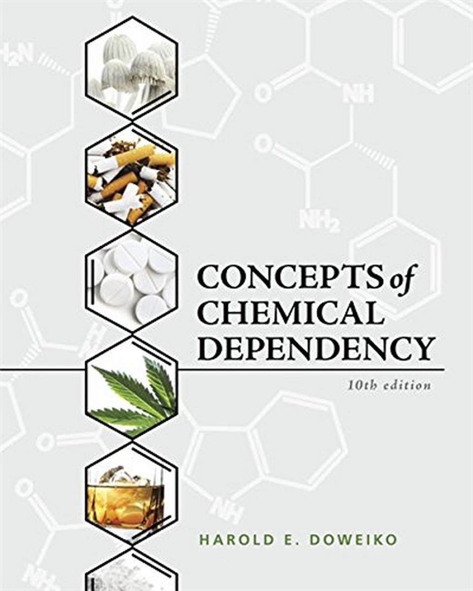 Concepts of Chemical Dependency (MindTap Course List)