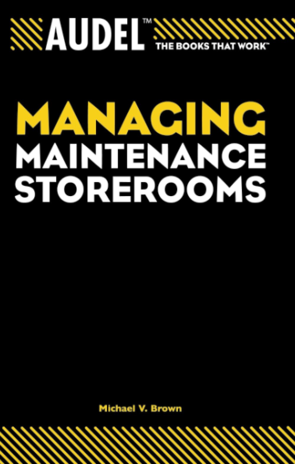 Audel Managing Maintenance Storerooms
