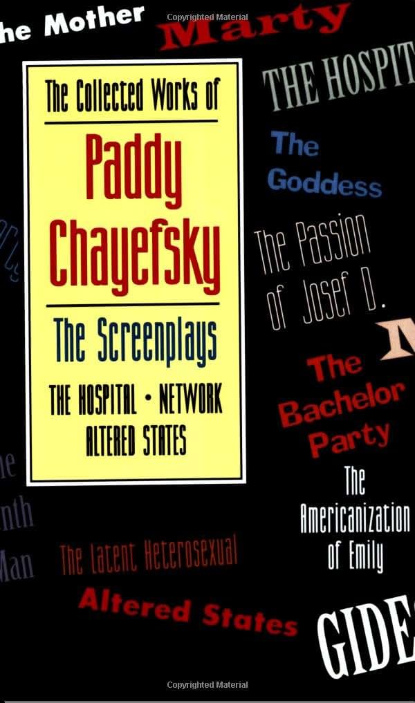 The Collected Works of Paddy Chayefsky: The Screenplays (Volume 2) (Applause Books, Volume 2)