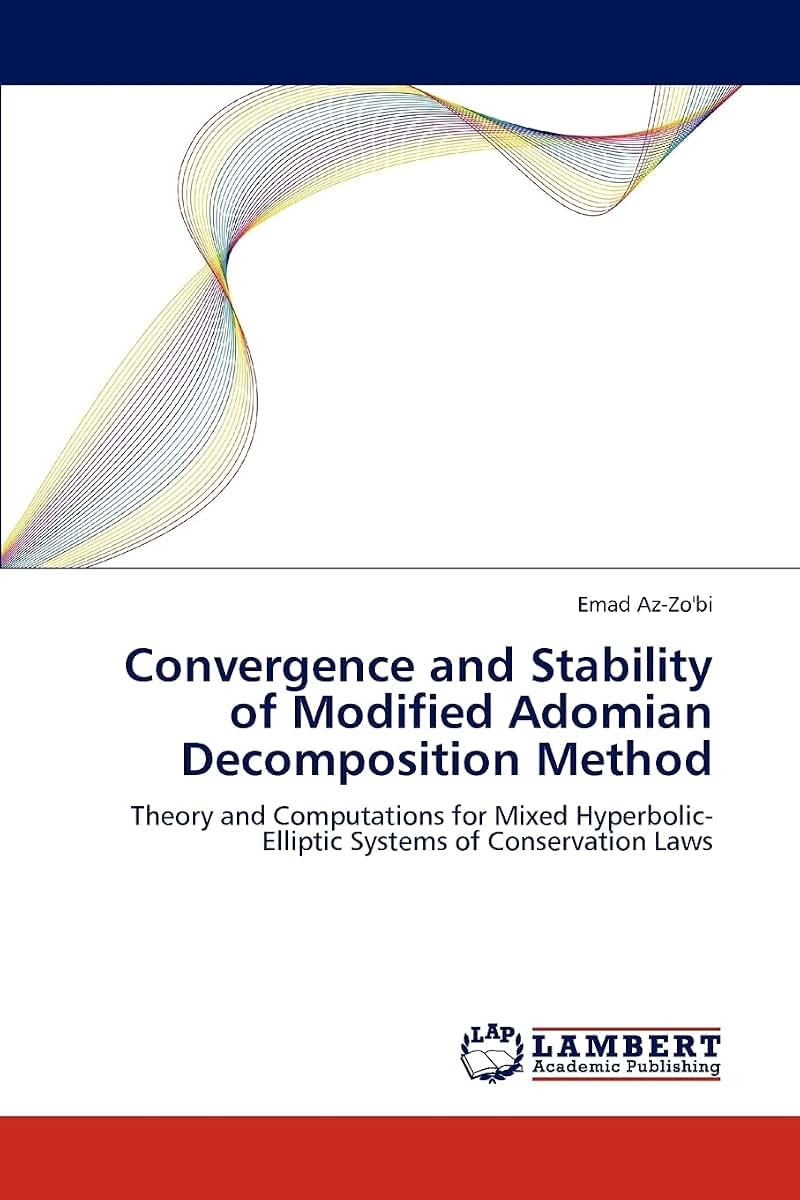 Convergence and Stability of Modified Adomian Decomposition Method: Theory and Computations for Mixed Hyperbolic-Elliptic Systems of Conservation Laws