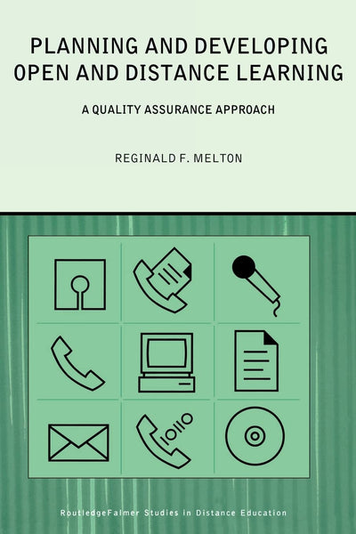 Planning and Developing Open and Distance Learning (Routledge Studies in Distance Education)
