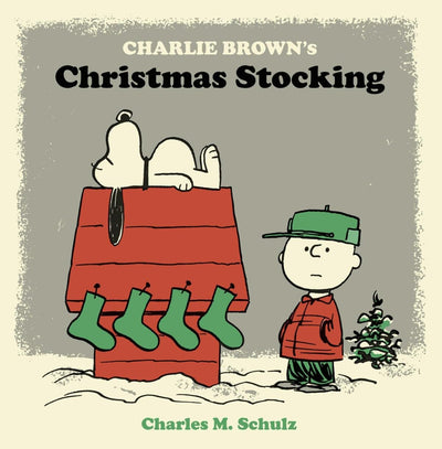 Charlie Brown's Christmas Stocking (Peanuts Seasonal Collection)