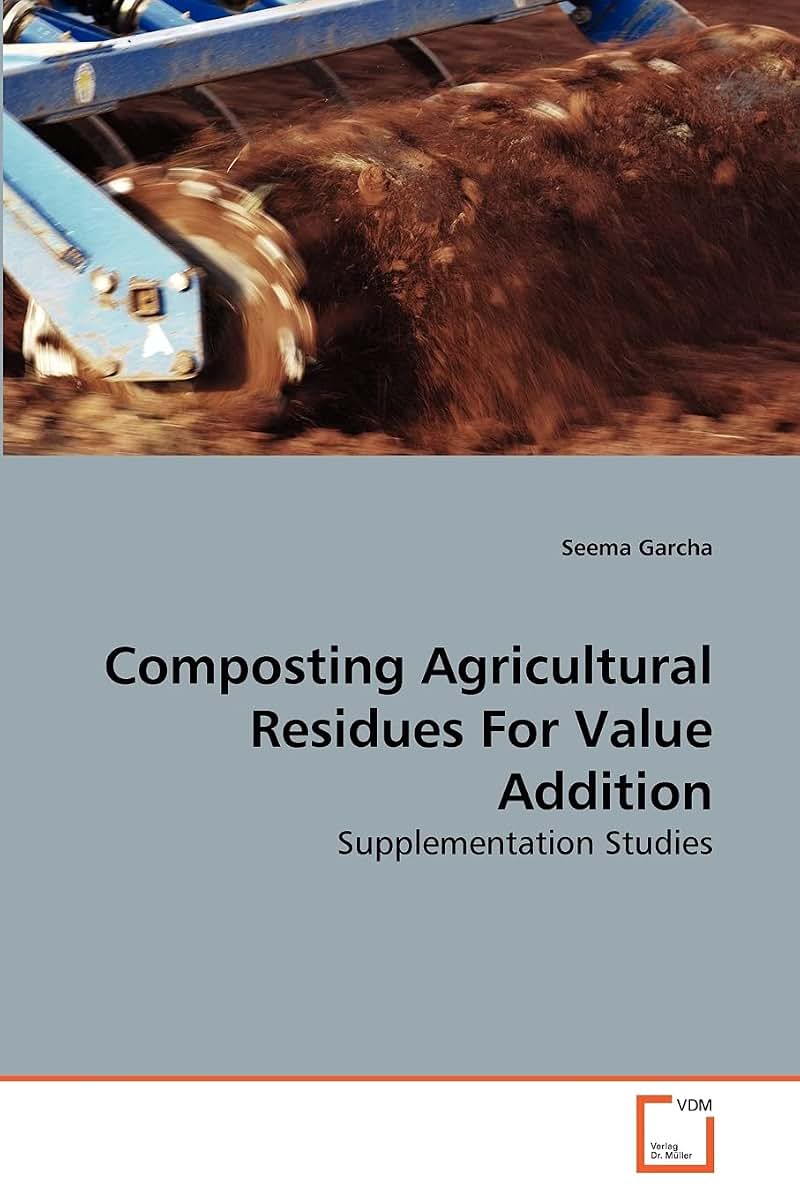 Composting Agricultural Residues For Value Addition: Supplementation Studies