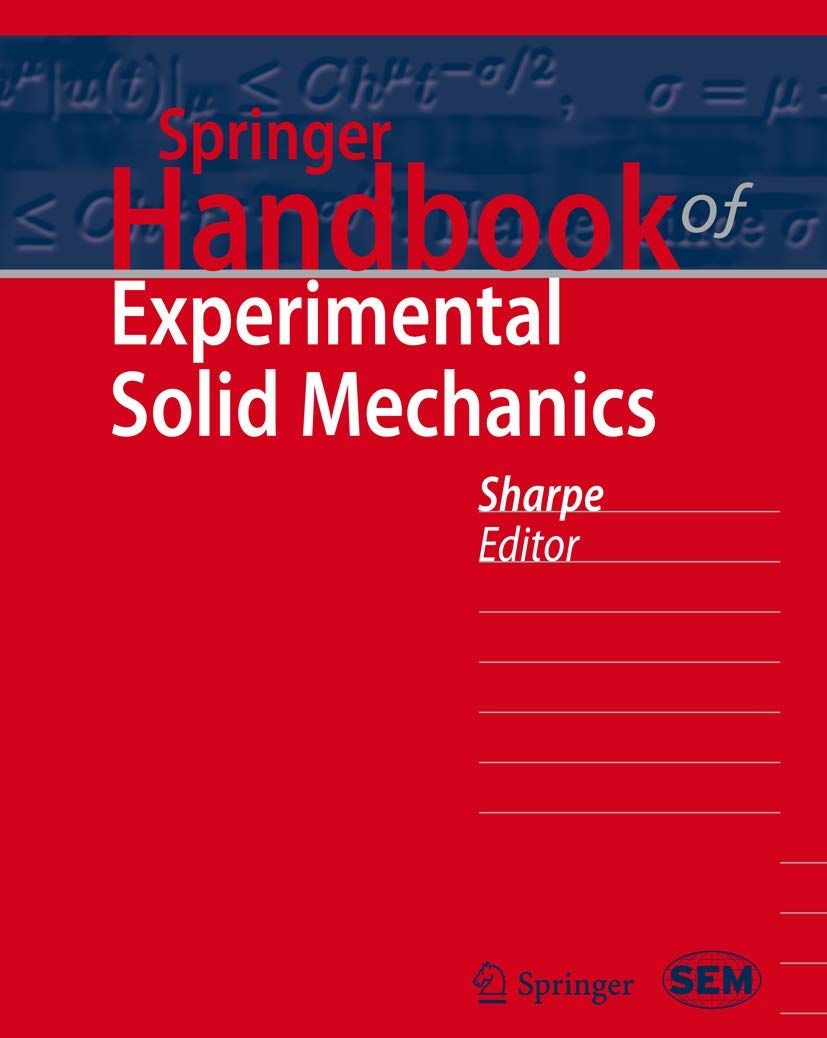 Springer Handbook of Experimental Solid Mechanics (Springer Handbooks)