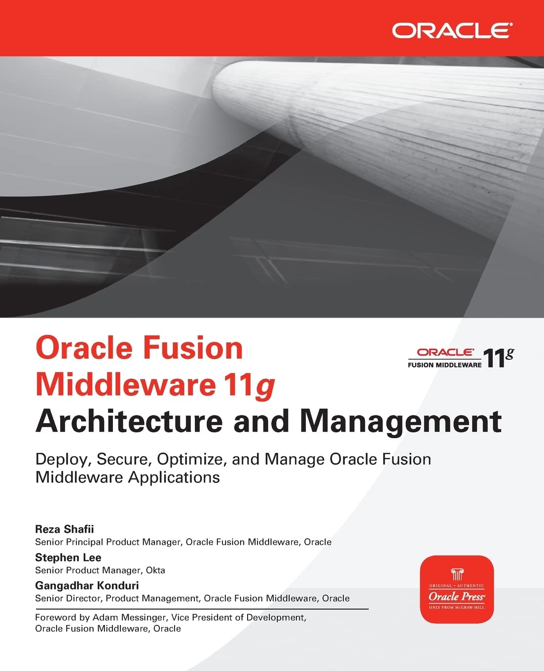 Oracle Fusion Middleware 11g Architecture and Management (Oracle Press)