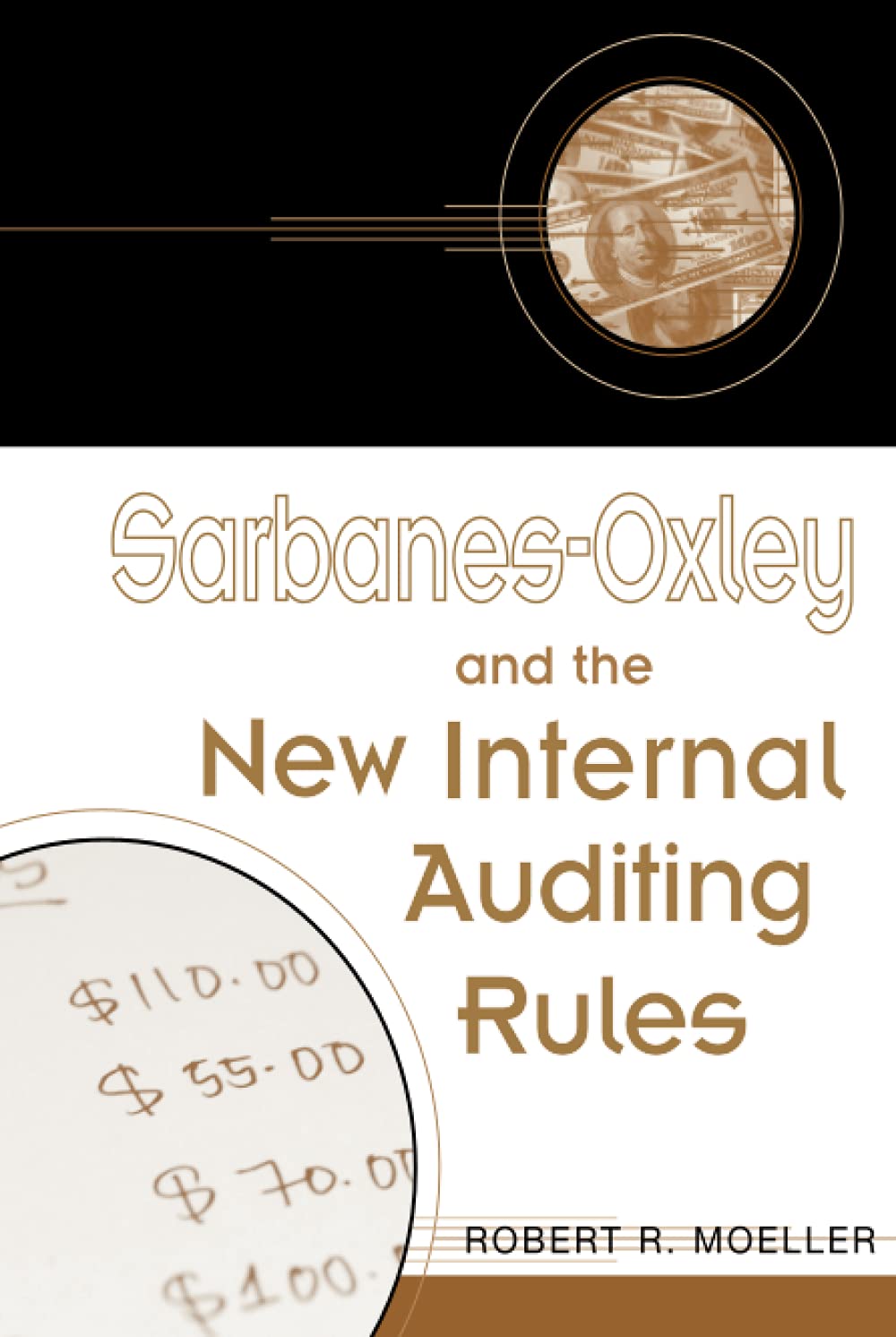 Sarbanes-Oxley and the New Internal Auditing Rules