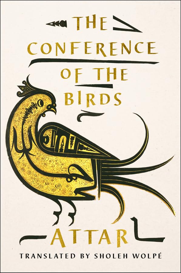 The Conference of the Birds by Attar (New)