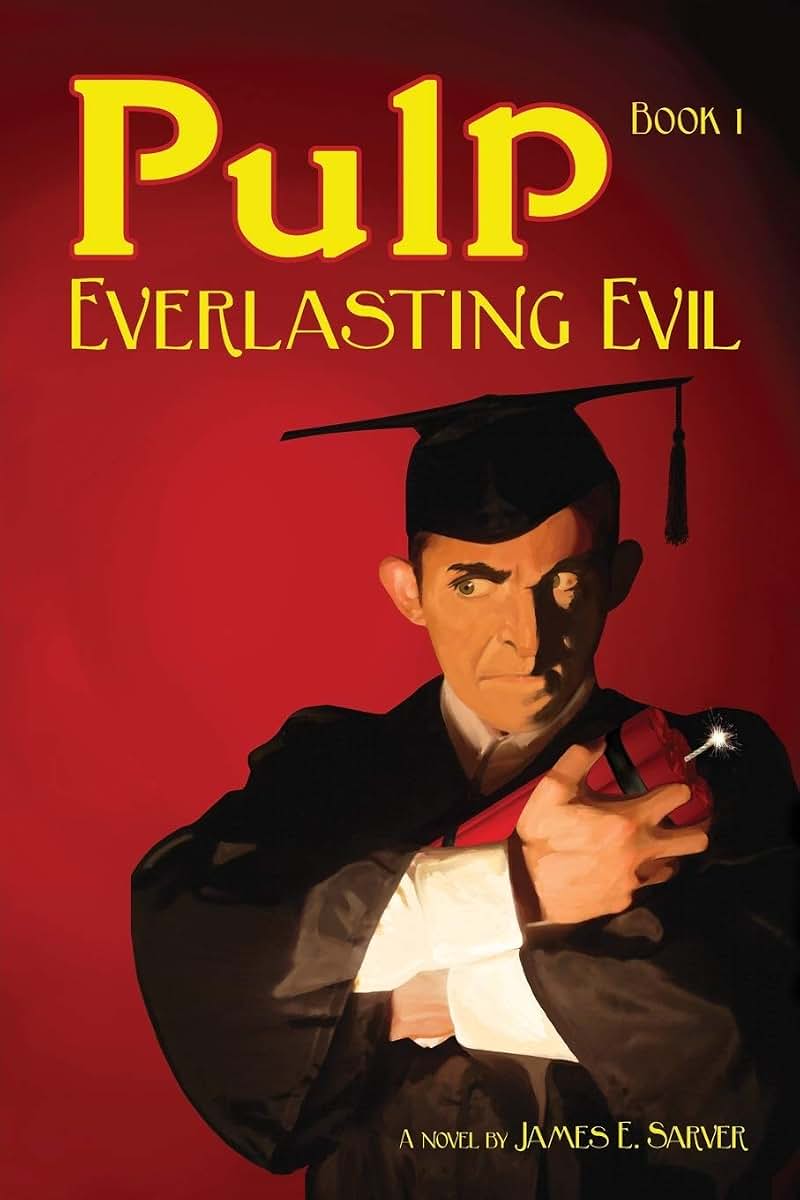 Everlasting Evil (Pulp, Book 1)