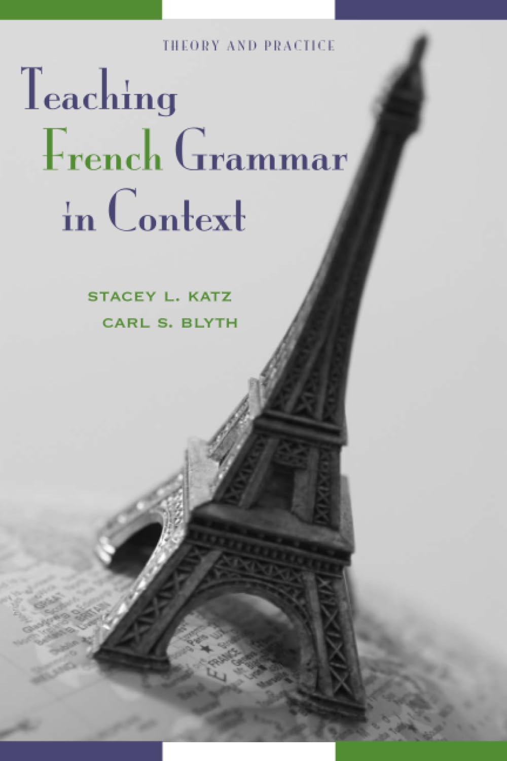 Teaching French Grammar in Context: Theory and Practice